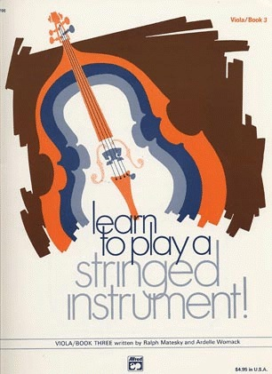 Alfred Music Matesky, R. & Womack, A.: Learn to Play a Stringed Instrument!, Bk.3 (viola)