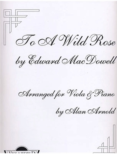 MacDowell: To A Wild Rose (viola & piano)