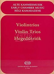 HAL LEONARD Pejtsik, Arpad (editor): Violin Trios-Early Chamber Music (3 violins in one score), Edito Musica Budapest