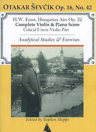 HAL LEONARD Ernst, H.W. & Sevcik, O. (Shipps): (Collection) Hungarian Airs, Op.22 & Analytical Studies & Exercises, Op.16, No.42 - URTEXT (violin, and piano)