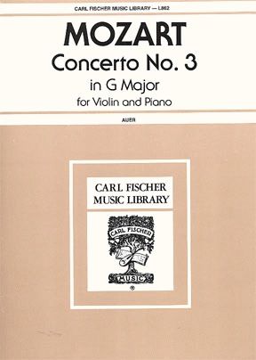 Carl Fischer Mozart, W.A. (Auer): Concerto #3 in G K.216 (violin & piano)