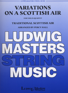 LudwigMasters Hall, Percy: Variations on a Scottish Air (4 violins) score & parts