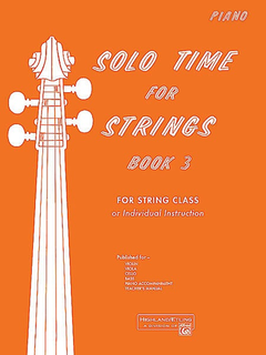 Alfred Music Etling, F.R.: Solo Time for Strings, Bk.3 (piano accompaniment)