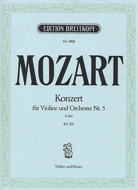 Mozart, W.A.: Concerto #5 in A KV 219 (violin & piano)