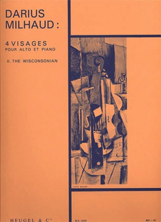 Milhaud, Darius: 4 Visages-The Wisconsonian (Viola and Piano)