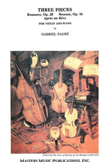 LudwigMasters Faure, Gabriel: Three Pieces-Romance, Berceuse, Apres un Reve (Violin & Piano)