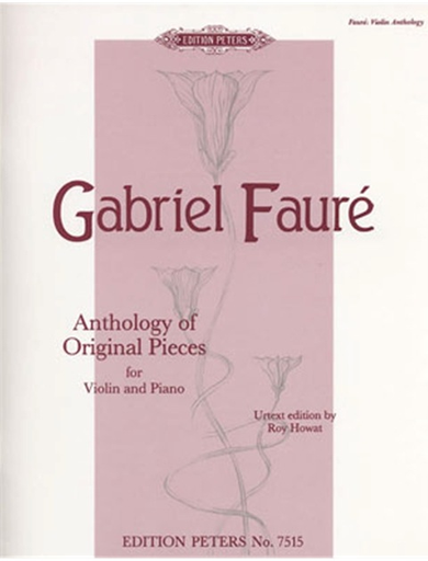 C.F. Peters Faure, Gabriel: Anthology of Original Pieces (violin & piano) PETERS