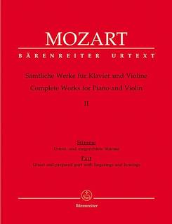 Barenreiter Mozart, W.A. (Reeser): Complete Works for Violin and Piano, Volume II, Barenreiter (Viennese Sonatas 1781-1788 with the fragments and variations).