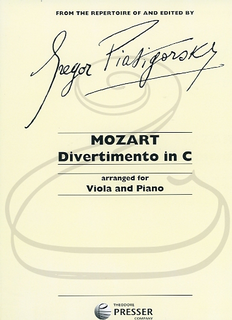 Carl Fischer Mozart, W.A. (Piatigorsky): Divertimento in C Major - ARRANGED (viola & piano) Theodore Presser