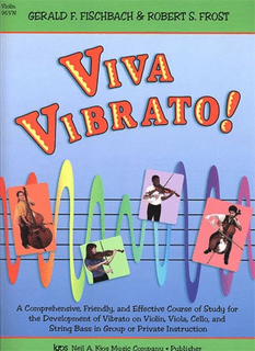 Fischbach, G.F. & Frost, R.S.: Viva Vibrato! (violin)