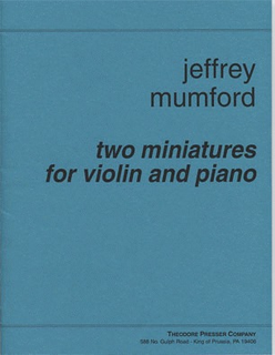 Carl Fischer Mumford, Jeffrey: Two Miniatures for Violin & Piano