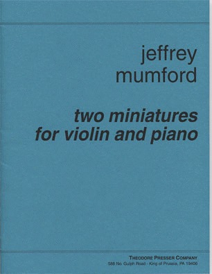 Carl Fischer Mumford, Jeffrey: Two Miniatures for Violin & Piano