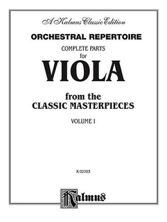 Alfred Music Orchestral Repertoire: Complete Parts for Viola from the Classic Masterpieces, Vol.1 (viola)