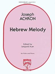 Carl Fischer Achron, Joseph (Auer): Hebrew Melody (violin & piano)