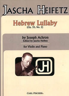 Carl Fischer Achron, Joseph: Hebrew Lullaby Op 35 No.2 (violin & piano)
