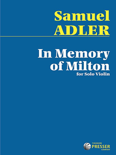 Carl Fischer Adler, Samuel: In Membory of Milton (Babbitt) for solo violin