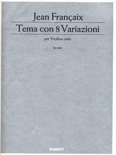 Francaix, Jean: Tema con 8 Variazioni (solo violin)