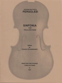 Rarities for Strings Pergolesi, G.B. (Sciannameo): Sinfonia for Viola & Piano