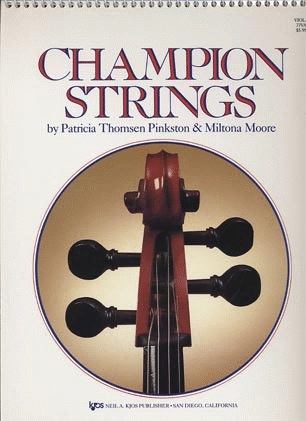 Pinkston, P.T. & Moore, M.: Champion Strings (viola)