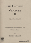 Carl Fischer Olstad, Brent: The Faithful Violinist Vol.2 (violin & piano)