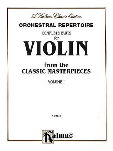 Alfred Music Orchestral Repertoire: Complete Parts for Violin from the Classic Masterpieces, Vol.1 (violin)