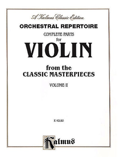 Alfred Music Orchestral Repertoire: Complete Parts for Violin from the Classic Masterpieces, Vol. II (violin)