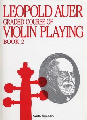 Carl Fischer Auer, Leopold: Graded Course of Violin Playing #2