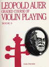 Carl Fischer Auer, Leopold: Graded Course of Violin Playing #6