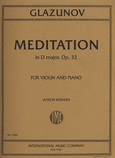 International Music Company Glazunov,  Alexander (Rosand): Meditation in D major Op.32 (violin &  piano)