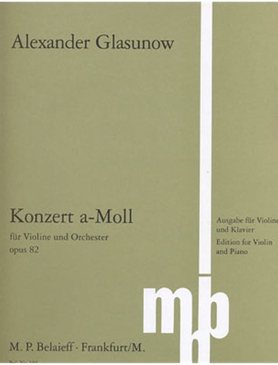 Glazunov, Alexander: Concerto in A minor, Op.82 (violin & piano)