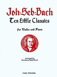 Carl Fischer Bach, J.S.: 10 Little Classics (violin & piano)