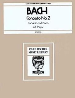 Carl Fischer Bach, J.S.: Concerto #2 in E Major (Violin & Piano)