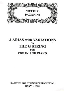 Rarities for Strings Paganini, Niccolo (Sciannameo): Three Arias with Variations on the G String (violin & piano)