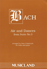 Bach, J.S.: Air and Dances from Suite#3 (violin & piano)