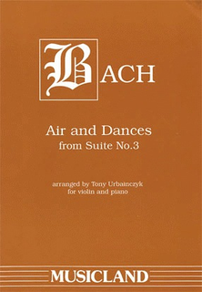 Bach, J.S.: Air and Dances from Suite#3 (violin & piano)