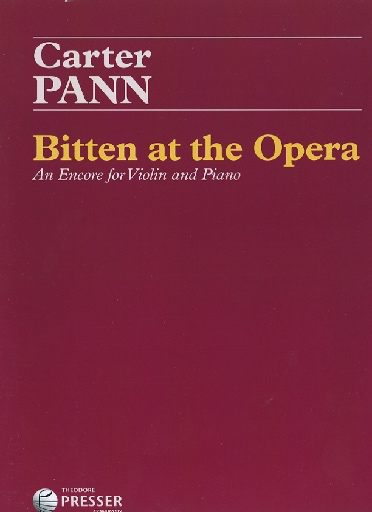 Carl Fischer Pann, Carter: Bitten at the Opera - An Encore for Violin and Piano  (violin & piano)