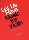 Carl Fischer Perlman George (arr): Let Us Have Music For Violin Vol.1 (violin & piano)