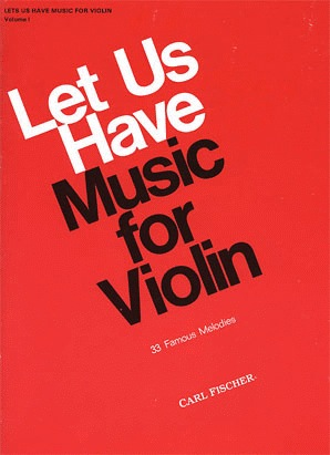 Carl Fischer Perlman George (arr): Let Us Have Music For Violin Vol.1 (violin & piano)