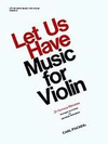 Carl Fischer Perlman George (arr): Let Us Have Music for Violin Vol.2 (violin & piano)