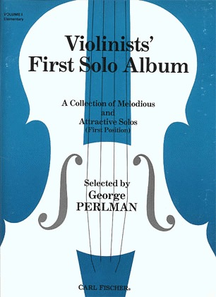 Carl Fischer Perlman George (arr): Violinists First Solo Album Vol.1 (violin & piano)