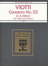 Carl Fischer Viotti, G.B.: Concerto #22 in a minor (violin & piano)