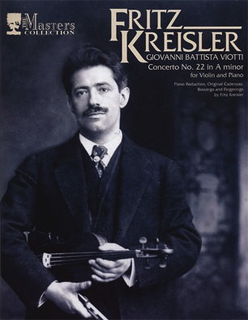 Carl Fischer Viotti, G.B. (Kreisler): Concerto #22 in a minor (violin & piano)