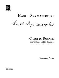 Carl Fischer Szymanowski, K.: Chant de Roxane from the opera ''Le Roi Roger''arr. Kochanski (violin & piano)