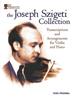 Carl Fischer Szigeti: The Joseph Szigeti Collection (violin & piano)