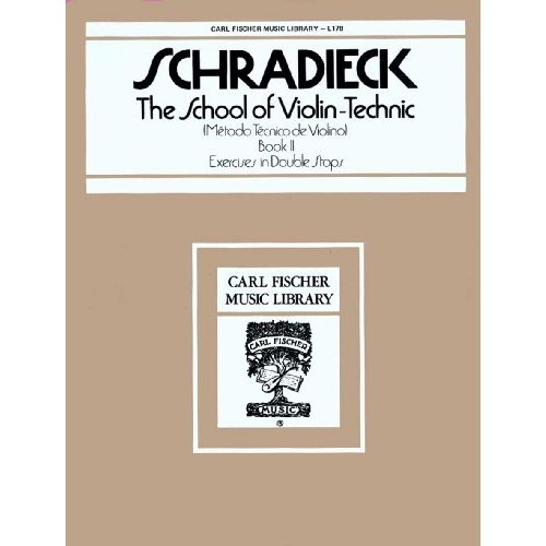 Carl Fischer Schradieck: The School of ViolinTechnics Bk.2