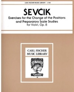 Carl Fischer Sevcik, O.: op. 8 Change of Positions, Prep Scale Studies (violin)