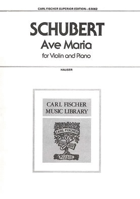 Carl Fischer Schubert, Franz (Hauser): Ave Maria (violin & piano)
