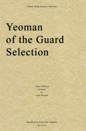 Carl Fischer Sullivan (Martelli): Yeomen of the Guard (string quartet)