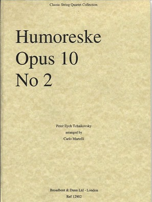 Carl Fischer Tchaikovsky, P.I.: Humoreske Op.10 No.2 (string quartet)
