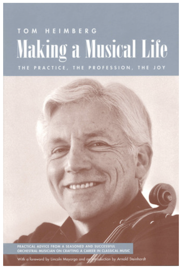 HAL LEONARD Heimberg, Tom: Making A Musical Life-The Practice, The Profession, The Joy